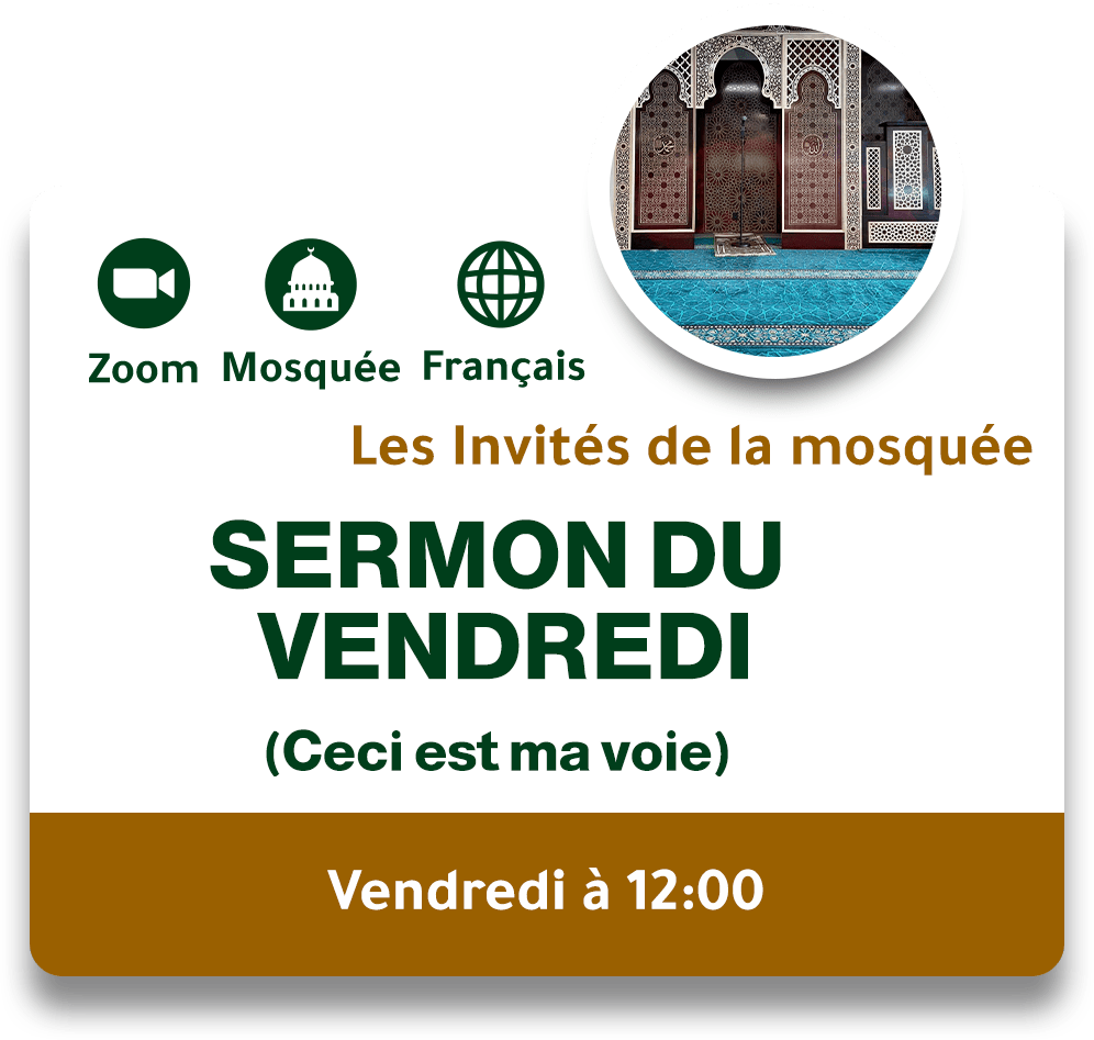 Sermon du Vendredi, (Ceci est ma voie)